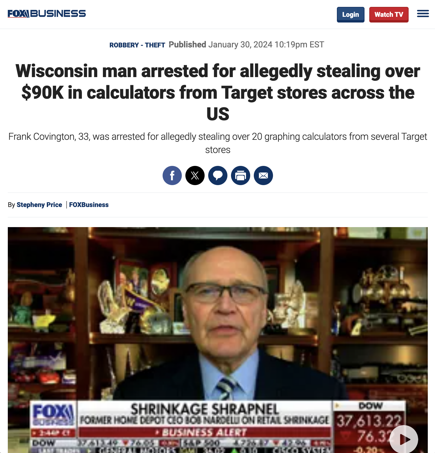 screenshot - Foxbusiness Login Watch Tv Robbery Theft Published pm Est Wisconsin man arrested for allegedly stealing over $90K in calculators from Target stores across the Us Frank Covington, 33, was arrested for allegedly stealing over 20 graphing calcul